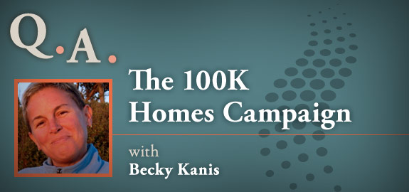 Q.A. The 100k Homes Campaign with Becky Kanis