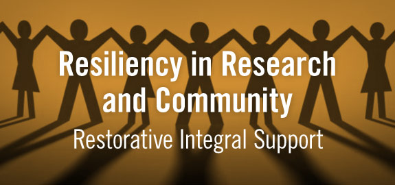 Resiliency in research and community. Restorative Integral Support banner