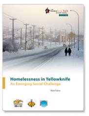 Homelessness in Yellowknife: An Emerging Social Challenge